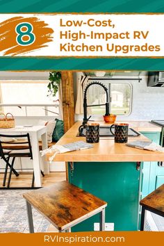 the interior of a mobile home with text overlay reading low cost, high impact rv kitchen upgrades