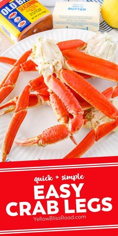 crab legs on a white plate with butter and lemons in the background text reads quick and simple easy crab legs