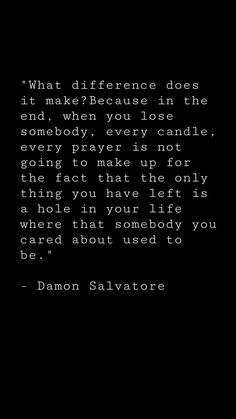 The Originals Quotes, Tvd Quotes Deep Damon, Best Farewell Quotes, Damon Salvatore Quotes, Dear Diary Quotes, Long Love Quotes, Cheesy Quotes, Vampire Diaries Quotes