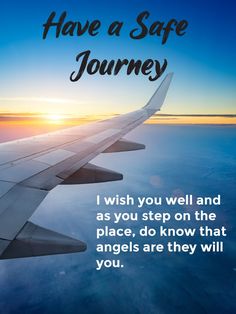 an airplane wing with the words have a safe journey