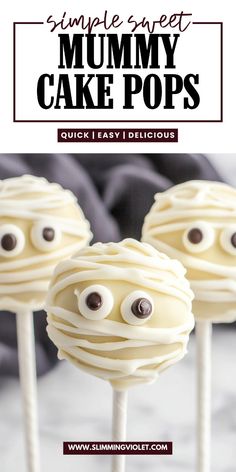 three cake pops with googly eyes on them and the words, simple sweet mommy cake pops