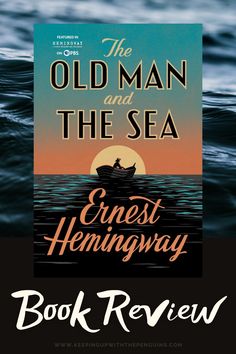 the old man and the sea by ernest heningway book review on reading list