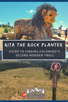 a sign that says, ritta the rock planter guide to finding colorado's second wooden trolly