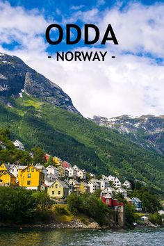 Houses on a fjord in Odda, Norway. Odda Norway Aesthetic, Odda Norway, Woodnest Odda Norway, Stryn Norway, Norway Fjords Photography, Norway Trollstigen, Beautiful Villages