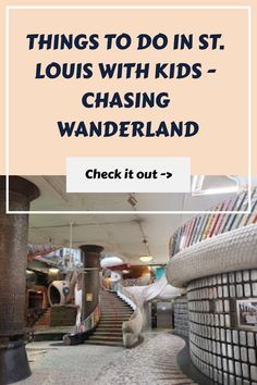 the words things to do in st louis with kids - chasing wandderland check it out