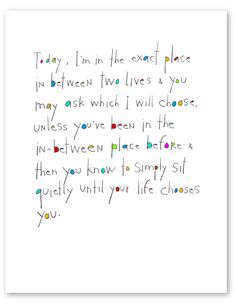 a handwritten poem on white paper that says, i'm in the exact place in between two lives a you may ask which i will close