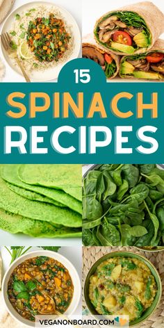 spinach recipe collage with text overlay that says 15 spinach recipes on it