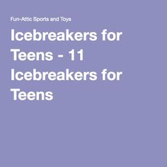 icebreakerers for teens - 11 ice breakers for teens by fun athletic and toys