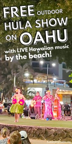 a group of people standing on top of a beach next to a sign that says free outdoor hula show on oahu