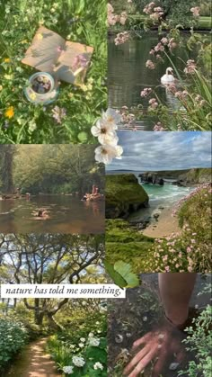 a collage of pictures with flowers and trees in the background, including words that read nature has told me something