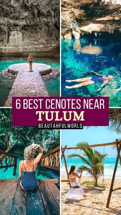 the top 6 best genotes near tulum, beautiful world