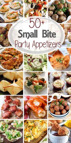 a collage of small bite party appetizers with text overlay that reads 50 + small bite party appetizers