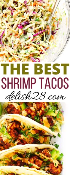 the best shrimp tacos with shredded lettuce and coleslaw