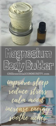 Magnesium Body Butter, Calm Mood, Homemade Body Butter, Diy Lotion, Homemade Lotion, Increase Energy, Homemade Bath Products, Diy Essential Oils, Homemade Remedies