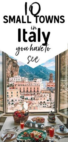 a table with food on it and the words small towns in italy you have to see