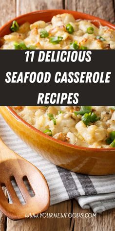 an image of seafood casserole with text overlay that reads 11 delicious seafood casserole recipes