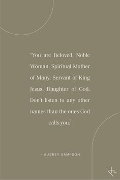 an image of a quote from the book you are beloved, noble woman, spiritual mother of many servants