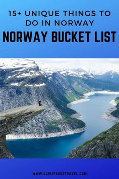 norway bucket list with the text 15 unique things to do in norway, norway bucket list