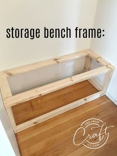 the storage bench frame is made out of wood