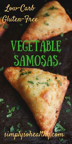 three vegetable samosas on a baking sheet with the title low - carb gluten - free vegatable samosas