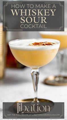 a cocktail in a coupe glass with the words how to make a whiskey sour cocktail