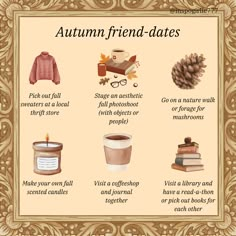 an autumn themed poster with the words, autumn friend dates and other things to include