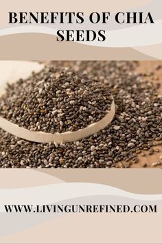 chia seeds with the words benefits of chia seeds