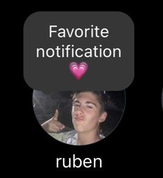 two people are shown with the words'favorite notification'and'ruben '