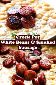 Crock Pot White Beans & Smoked Sausage White Beans And Sausage Recipe, Beef Soup Slow Cooker, Smoked Sausage Recipe, Slow Cooker Beans, Smoked Sausage Recipes, Beans And Sausage, Crock Pot Recipe