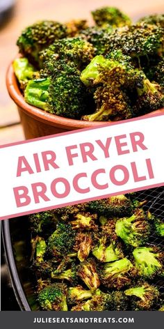 broccoli in a bowl with the words air fryer broccoli