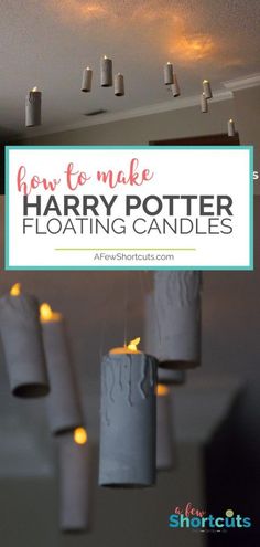 harry potter floating candles with text overlay that reads how to make harry potter floating candles