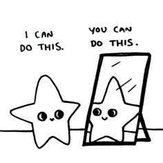 a drawing of a star next to a mirror with the caption i can do this