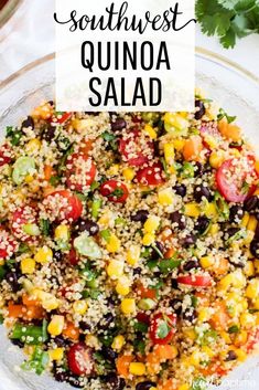 southwest quinoa salad in a glass bowl