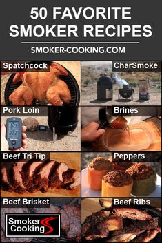 the top 50 favorite smoker recipes for bbqs and other grilling items