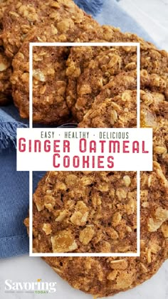 some cookies are stacked on top of each other with the words easy healthy delicious ginger oatmeal cookies