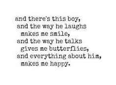 a poem that reads and there's this boy, and the way he laughs makes me smile