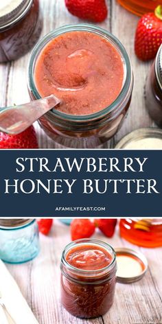 strawberry honey butter in mason jars with strawberries around it and the words, strawberry honey butter