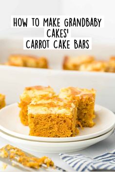 how to make grandbaby cakes carrot cake bars on a white plate with text overlay