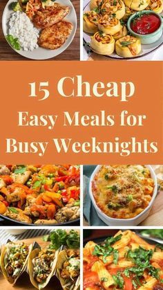 15 cheap easy meals for busy nights