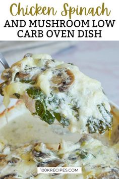 chicken spinach and mushroom low carb oven dish