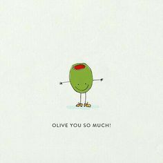 an image of a cartoon character with the words olive you so much