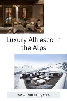 luxury alpesco in the alps with text overlaying it that reads, luxury alpesco in the alps