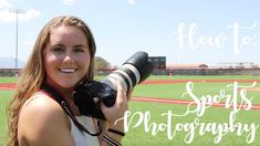 a woman holding a camera and taking a photo on a baseball field with the words how to sport photography