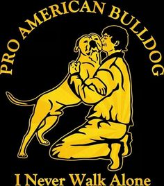 the logo for pro american bulldog, i never walk alone with a dog on it