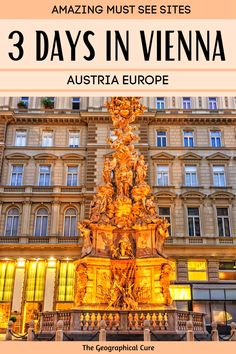 an ornate fountain in front of a building with the words 3 days in vienna on it