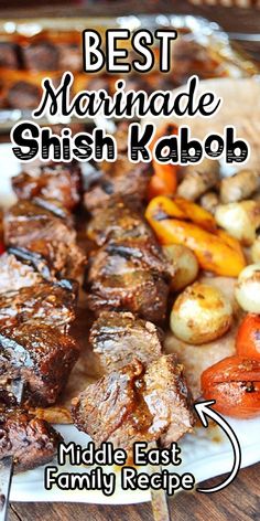 the best marinade shish kabob recipe is made with beef, potatoes and carrots