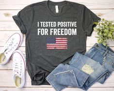 I Tested Positive For Freedom T-Shirt I Tested Positive For Freedom Shirt - Unisex T Shirt, Women Racerback Tank, Long Sleeve T-Shirt Tees Tshirt Sweatshirt Sweater Hoodie Gift For Men Women Boys Girls Well, let's say goodbye to all this boring apparel... The GodBlessThisDesign team creates custom clothes with great designs to suit all tastes. Our unique and blessed designs are a blast fit for every occasion and always a perfect fit... We combine our beautiful designs with high quality apparel l Sarcasm Shirts, Freedom Shirts, Anti Government, Patriotic Shirts, T Shirt Women, Look Plus, Shirt Women, Racerback Tank, Custom Clothes