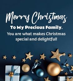 merry christmas to my precious family you are what makes christmas special and delightful