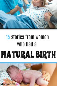 a woman in hospital bed with the words 15 stories from women who had a natural birth