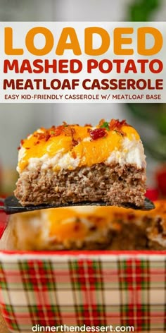 loaded mashed potato meatloaf casserole in a baking dish